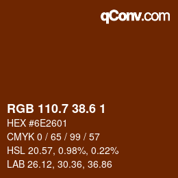 カラーコード: RGB 110.7 38.6 1 | qconv.com