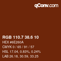 カラーコード: RGB 110.7 38.6 10 | qconv.com