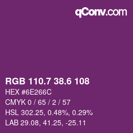 カラーコード: RGB 110.7 38.6 108 | qconv.com