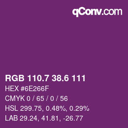 カラーコード: RGB 110.7 38.6 111 | qconv.com