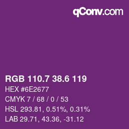 カラーコード: RGB 110.7 38.6 119 | qconv.com