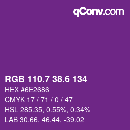 カラーコード: RGB 110.7 38.6 134 | qconv.com