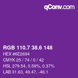 カラーコード: RGB 110.7 38.6 148 | qconv.com