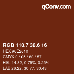 カラーコード: RGB 110.7 38.6 16 | qconv.com