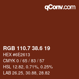 カラーコード: RGB 110.7 38.6 19 | qconv.com