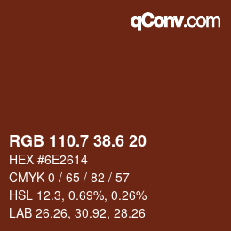 カラーコード: RGB 110.7 38.6 20 | qconv.com