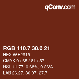 カラーコード: RGB 110.7 38.6 21 | qconv.com