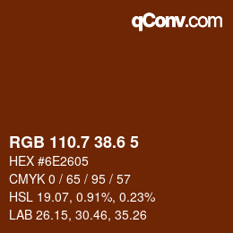 カラーコード: RGB 110.7 38.6 5 | qconv.com