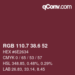 カラーコード: RGB 110.7 38.6 52 | qconv.com