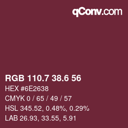 カラーコード: RGB 110.7 38.6 56 | qconv.com
