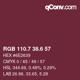 カラーコード: RGB 110.7 38.6 57 | qconv.com