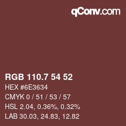 カラーコード: RGB 110.7 54 52 | qconv.com