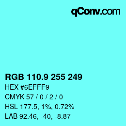 カラーコード: RGB 110.9 255 249 | qconv.com