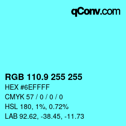 Color code: RGB 110.9 255 255 | qconv.com