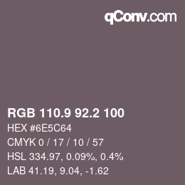 Color code: RGB 110.9 92.2 100 | qconv.com