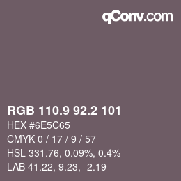 Color code: RGB 110.9 92.2 101 | qconv.com