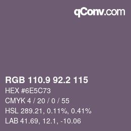 Color code: RGB 110.9 92.2 115 | qconv.com