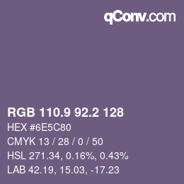 カラーコード: RGB 110.9 92.2 128 | qconv.com