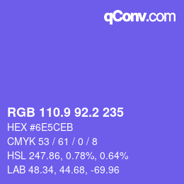 カラーコード: RGB 110.9 92.2 235 | qconv.com
