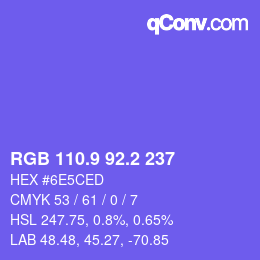 カラーコード: RGB 110.9 92.2 237 | qconv.com