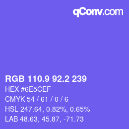 カラーコード: RGB 110.9 92.2 239 | qconv.com