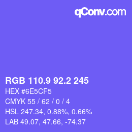 カラーコード: RGB 110.9 92.2 245 | qconv.com