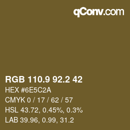 カラーコード: RGB 110.9 92.2 42 | qconv.com