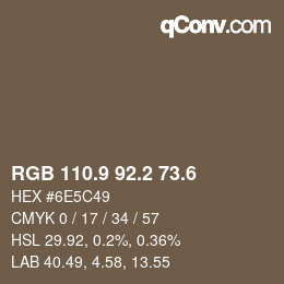 カラーコード: RGB 110.9 92.2 73.6 | qconv.com