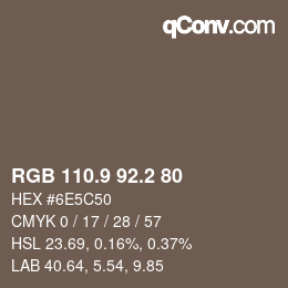 Farbcode: RGB 110.9 92.2 80 | qconv.com