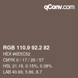 Farbcode: RGB 110.9 92.2 82 | qconv.com