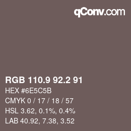 Color code: RGB 110.9 92.2 91 | qconv.com