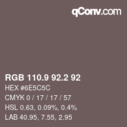 カラーコード: RGB 110.9 92.2 92 | qconv.com