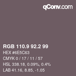 カラーコード: RGB 110.9 92.2 99 | qconv.com