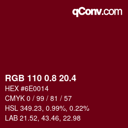 カラーコード: RGB 110 0.8 20.4 | qconv.com