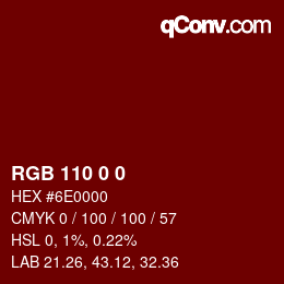 Color code: RGB 110 0 0 | qconv.com