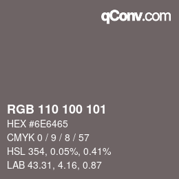 Código de color: RGB 110 100 101 | qconv.com