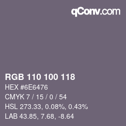 カラーコード: RGB 110 100 118 | qconv.com