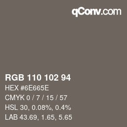 Color code: RGB 110 102 94 | qconv.com