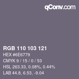 Color code: RGB 110 103 121 | qconv.com