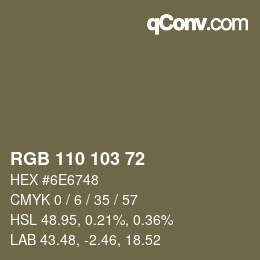 カラーコード: RGB 110 103 72 | qconv.com