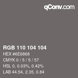 カラーコード: RGB 110 104 104 | qconv.com