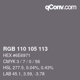Color code: RGB 110 105 113 | qconv.com