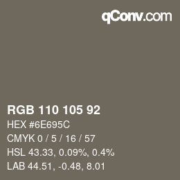 カラーコード: RGB 110 105 92 | qconv.com