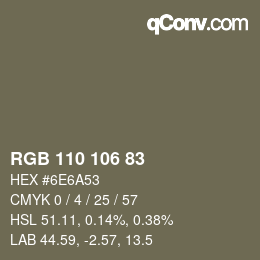 Color code: RGB 110 106 83 | qconv.com