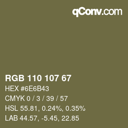 Color code: RGB 110 107 67 | qconv.com