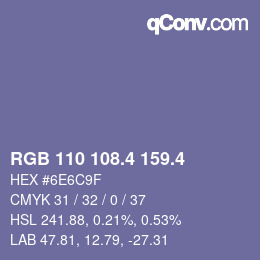 カラーコード: RGB 110 108.4 159.4 | qconv.com