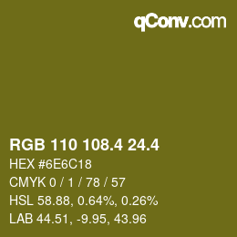 カラーコード: RGB 110 108.4 24.4 | qconv.com