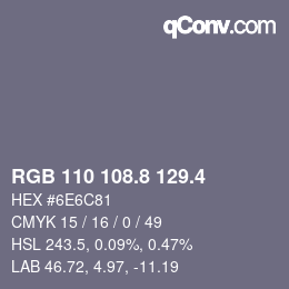 カラーコード: RGB 110 108.8 129.4 | qconv.com