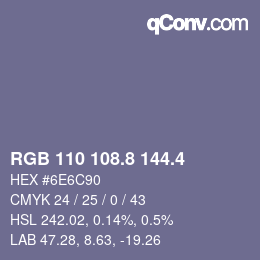 カラーコード: RGB 110 108.8 144.4 | qconv.com