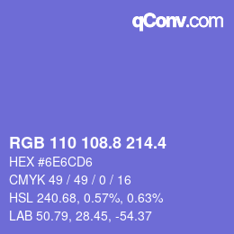 カラーコード: RGB 110 108.8 214.4 | qconv.com